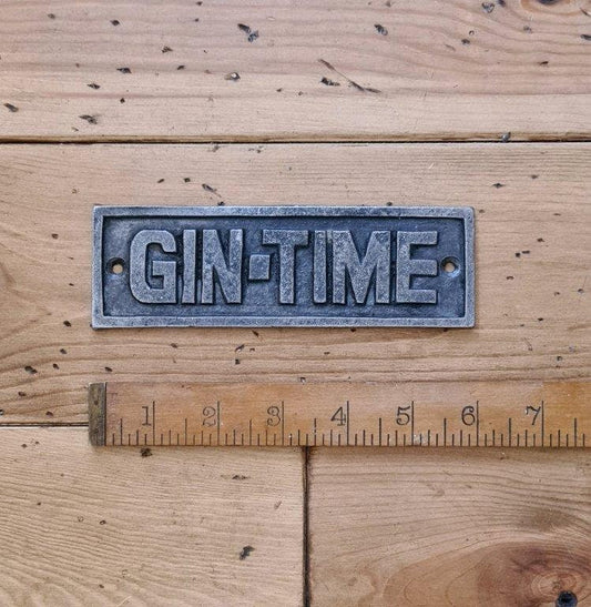 GIN TIME \ Cast Iron Plaque \ Wall Sign \ Rustic \ Vintage Style \ Kitchen \ Industrial