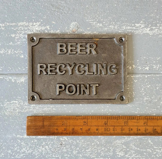 BEER RECYCLING POINT \ Cast Iron Bar Plaque Sign for Garden & Home Bar